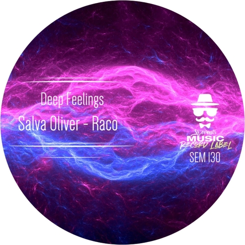 Raco & Salva Oliver - Deep Feelings [SEM130]